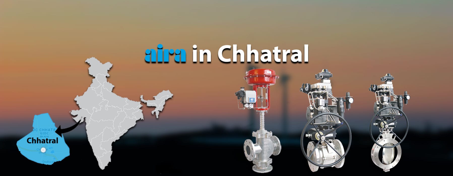 Aira Valve in Chhatral